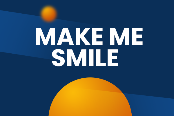 Make Me Smile